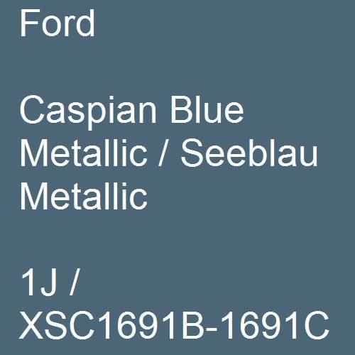 Ford, Caspian Blue Metallic / Seeblau Metallic, 1J / XSC1691B-1691C.